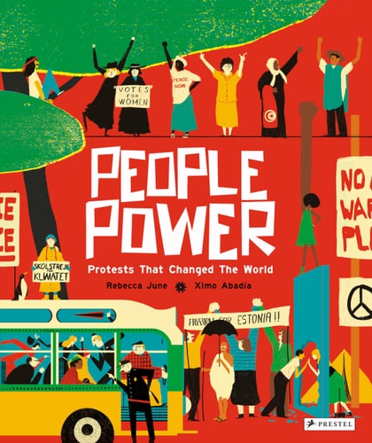 People Power Peaceful Protests that Changed the World by Rebecca June