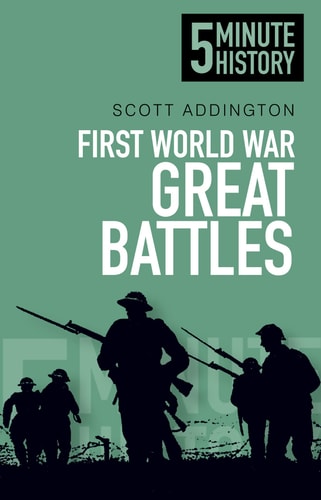 First World War Great Battles by Scott Addington
