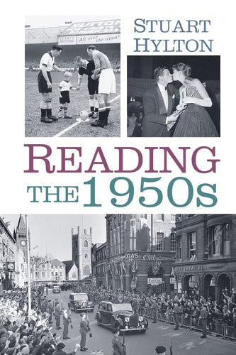 Reading in The 1950s by Stuart Hylton