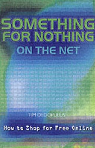 Something for Nothing on the Net by Tim Dedopulos
