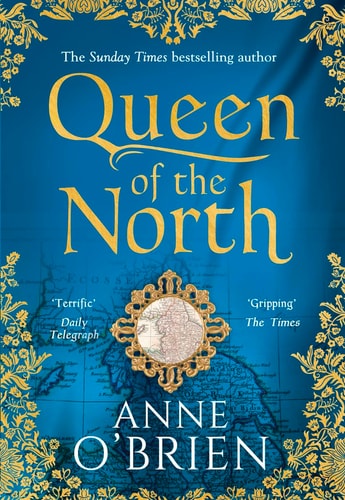 Queen of the North by Anne OBrien