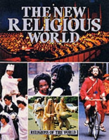 The Religions of the World: New Religious World (Religions of the World) by Anne Bancroft
