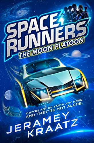The Moon Platoon (Space Runners, Book 1) by Jeramey Kraatz