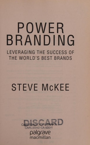 Power Branding Leveraging the Success of the World's Best Brands by Steve McKee