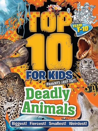 Deadly Animals (Top 10 for Kids) by Paul Terry