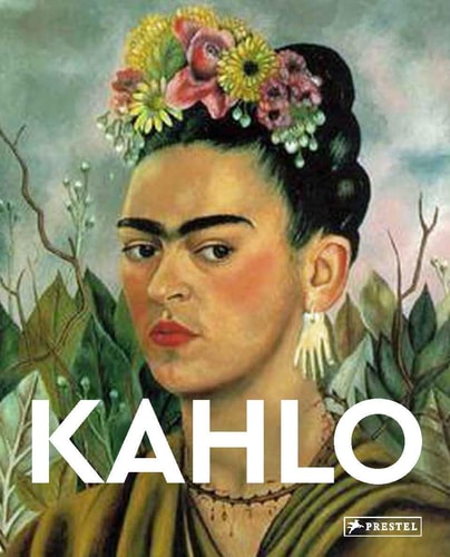 Kahlo: Masters of Art by Eckhard Hollmann