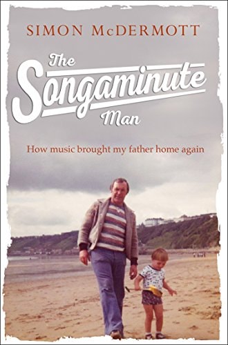 The Songaminute Man by Simon McDermott