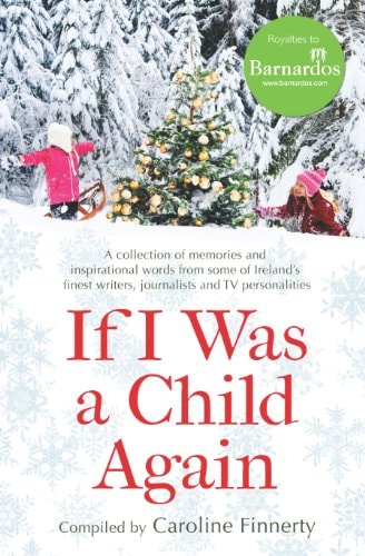 If I Was a Child Again by Caroline Finnerty
