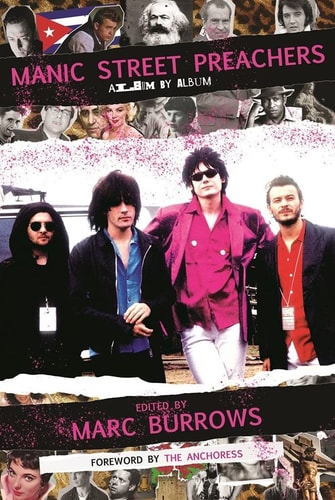 Manic Street Preachers Album by Album by Marc Burrows