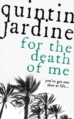 For the Death of Me by Quintin Jardine