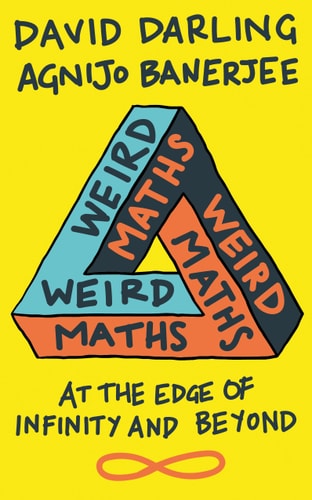 Weird Maths by David Darling
