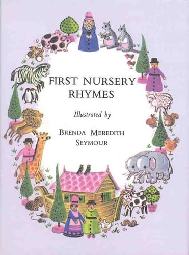 First Nursery Rhymes (First Books (Lutterworth)) by Brenda Meredith Seymour