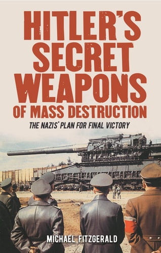 Hitler's Secret Weapons of Mass Destruction