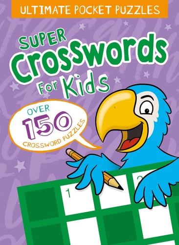 Ultimate Pocket Puzzles: Super Crosswords by Lisa Regan