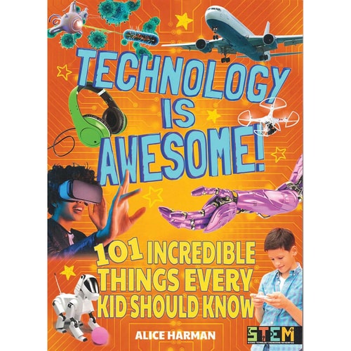Technology is Awesome by Alice Harman