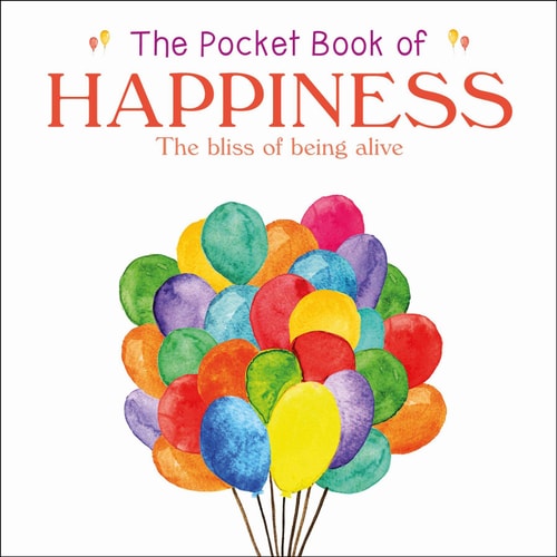 The Pocket Book of Happiness by Anne Moreland