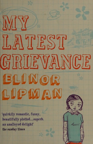 My Latest Grievance by Elinor Lipman