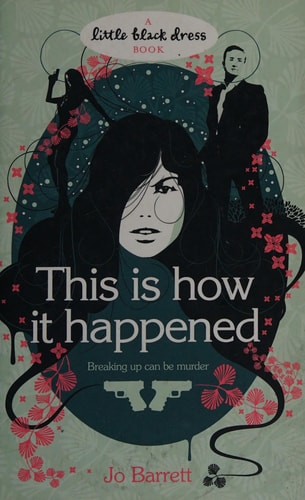 This is how it Happened (not a Love Story) by Jo Barrett