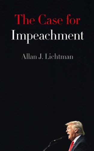 The Case for Impeachment by Allan J. Lichtman