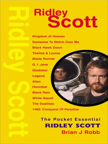 Ridley Scott (Pocket Essential series) by Brian J. Robb