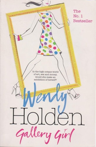 Gallery Girl by Wendy Holden