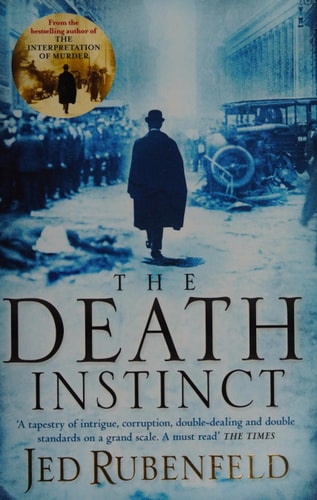 The Death Instinct by Jed Rubenfeld