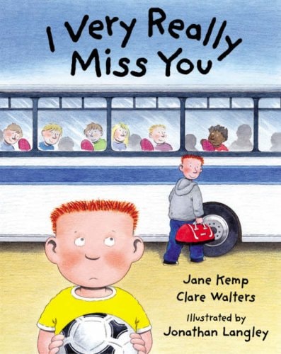 I Very Really Miss You by Jane Kemp, Clare Walters