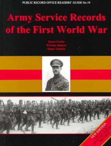 Army Service Records of the First World War (Public Record Office Readers' Guide) by Simon Fowler