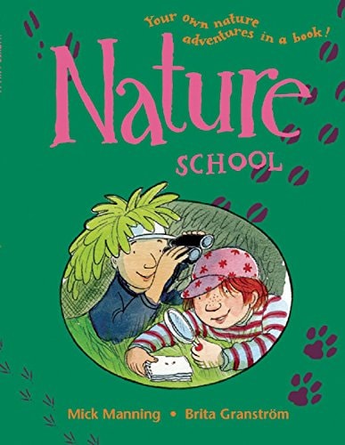 Nature School by Mick Manning