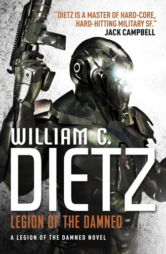Legion of the Damned by William C Dietz