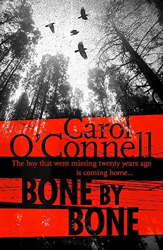 Bone by Bone by Carol O'Connell
