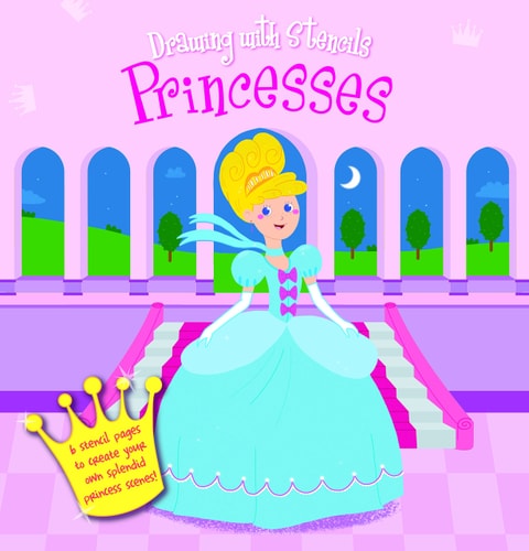 Drawing with Stencils: Princesses by Yoyo Books