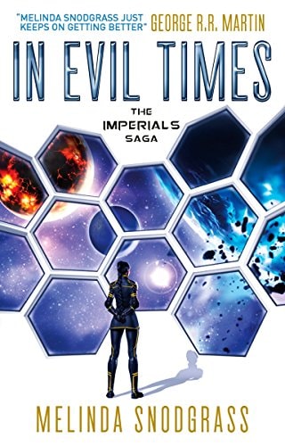 In Evil Times: Imperials 2 by Melinda Snodgrass