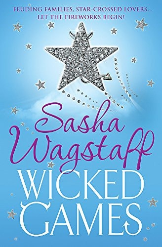 Wicked Games: A racy, romantic romp you won't want to put down by Sasha Wagstaff