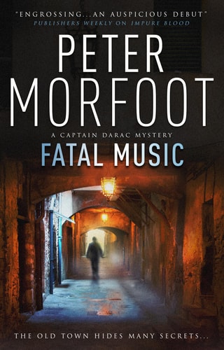 Fatal Music (A Captain Darac Novel 2): A Captain Darac Novel 2 by Peter Morfoot