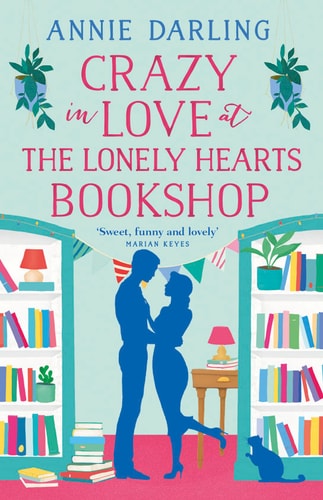 Crazy in Love at the Lonely Hearts Bookshop by Annie Darling
