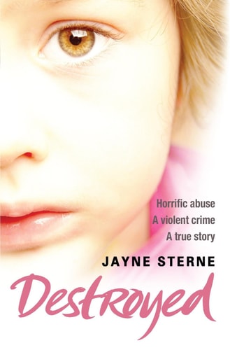 Destroyed by Jayne Sterne
