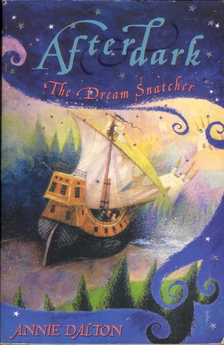 The Dream Snatcher by Annie Dalton