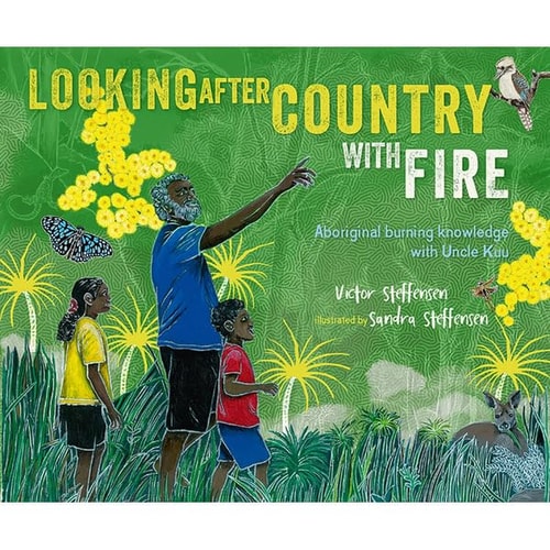 Looking After Country with Fire by Victor Steffensen