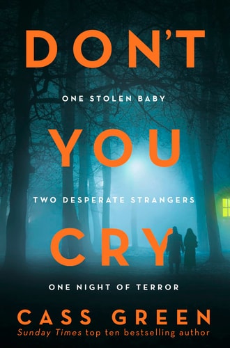 Don't You Cry by Caroline Green, Cass Green