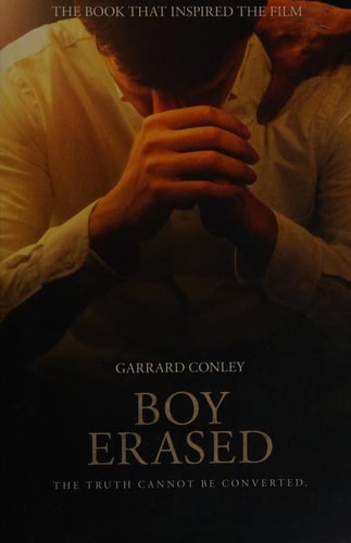 Boy Erased - Movie Tie-in by Conley Garrard