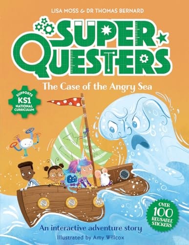 Superquesters: The Case Of The Angry Sea by Bernard, Dr Thomas;moss, Lisa