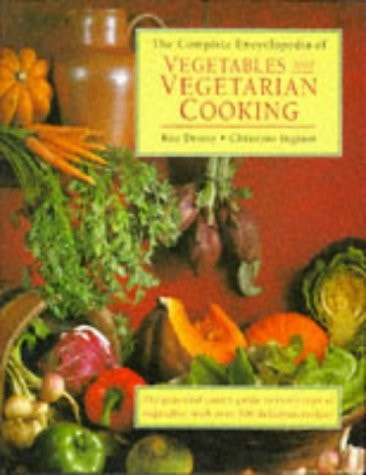 The Complete Encyclopedia of Vegetables & Vegetarian Cooking by Ingram, Christine with Roz Denny and Katherine Richmond (1997) Hardcover by Roz Denny, Christine Ingram