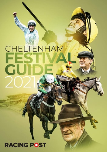Racing Post Guide to Cheltenham 2021 by Nick Pulford
