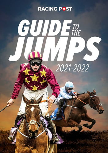 Racing Post Guide to the Jumps 2021-2022 by David Dew