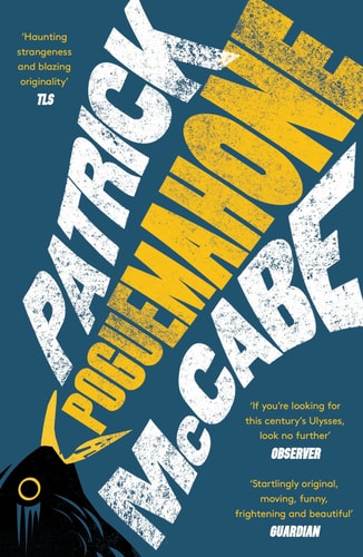 Poguemahone by Patrick Mccabe, Pat McCabe