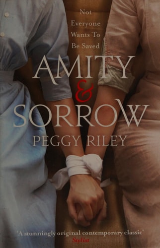 Amity Sorrow by Peggy Riley (author)