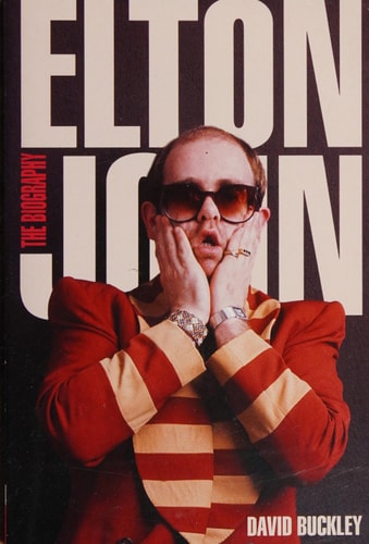 Elton: The Biography by David Buckley