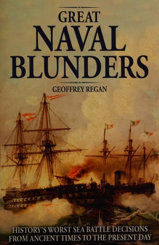Great Naval Blunders by Geoffrey Regan