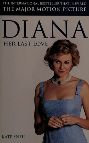 Diana Her Last Love by Kate Snell